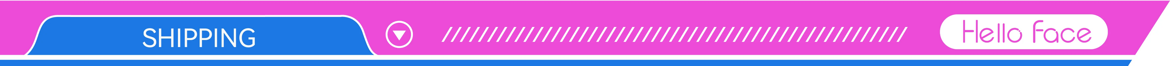 Banner with a bright pink background, blue "SHIPPING" tab, a dropdown arrow, and the Hello Face logo.