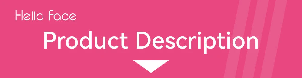 Pink banner with the text "Hello Face" and "Product Description" in white, featuring a downward-pointing white arrow.
