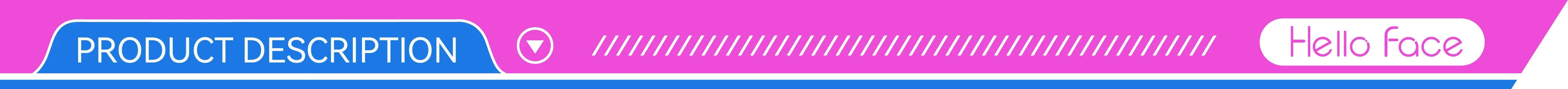 A pink and blue banner labeled "PRODUCT DESCRIPTION" with the Hello Face logo.